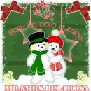 Mr & Mrs Delarosa,Baby it's cold outside