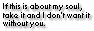 If this is about my soul (from new moon)