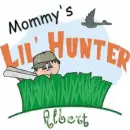mommy's lil hunter
