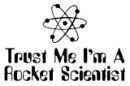 trust me Im a rocket scientist text