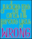dont judge me