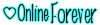 online forever