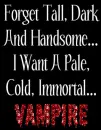 I want a vampire
