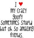 I Love My Friends