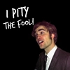 I pity the fool!