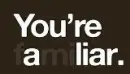 you're familiar