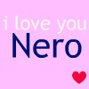 I Love You Nero <3