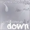 As the world falls down