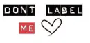 Dont Label Me