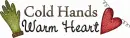 Cold Hands Warm Heart