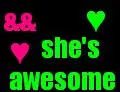 and she's awesome