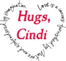 Heart Quote Hugs - Cindi