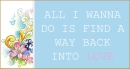 way back into love