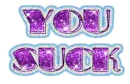 you suck text