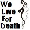 Live for Death