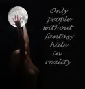 only people without fantasy