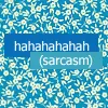 Sarcasm