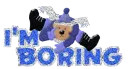 I'm boring