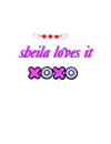 sheila loves it