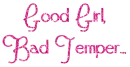 good girl bad temper