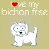 I Love My Bichon Frise