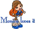 Monica loves it