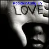 Accidentally In Love