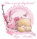 Have a great day! - Kanika
