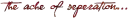 the ache of seperation