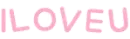 I LOVE U