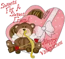 SWEETS FOR A SWEET FRIEND/HAPPY VALENTINES