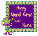 Happy Mardi Gras - Diane