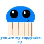 you are my cuppycake <3