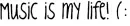 my life.