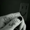 plastic smile