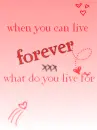When you can live forever-Twilight