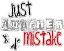 just another mistake