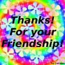 Thanks! For your Friendship!