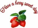 Have a berry sweet day