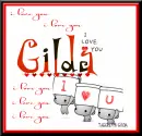 I love you Gilda