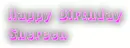 Happy Birthday Shereen