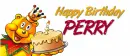 HAPPY BIRTHDAY  PERRY