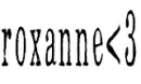 roxanne