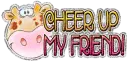 cheer up my friend