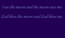 i see the moon