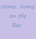 home on the rez