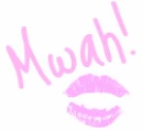 Mwah!