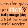 When Life Gives You Lemons
