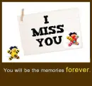 I miss you