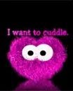 i wanna cuddle